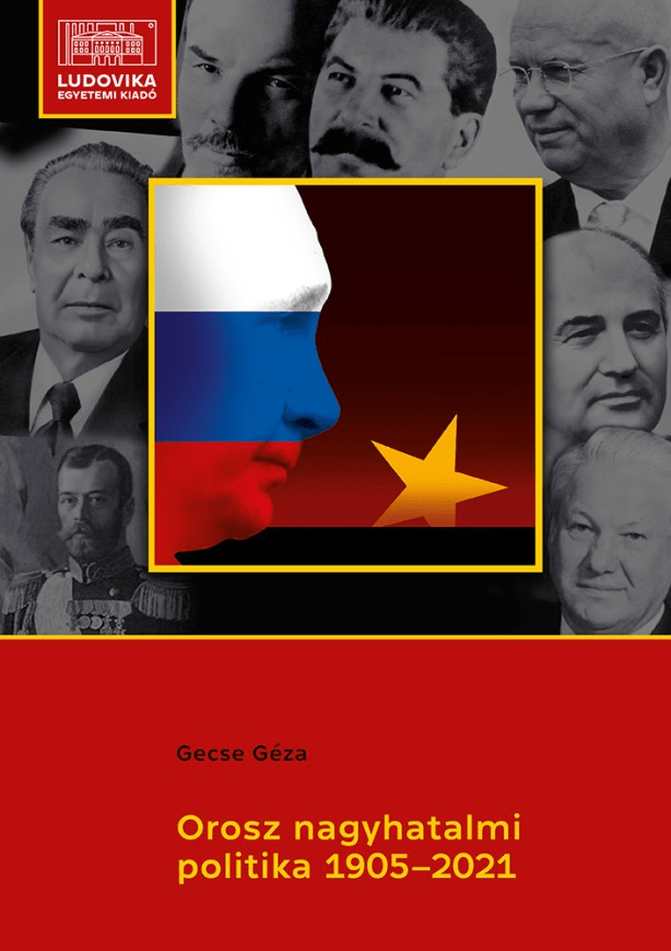 Újranyomták az Orosz nagyhatalmi politika 1905-2021 c. könyvet – így az ismét kapható az üzletekben!